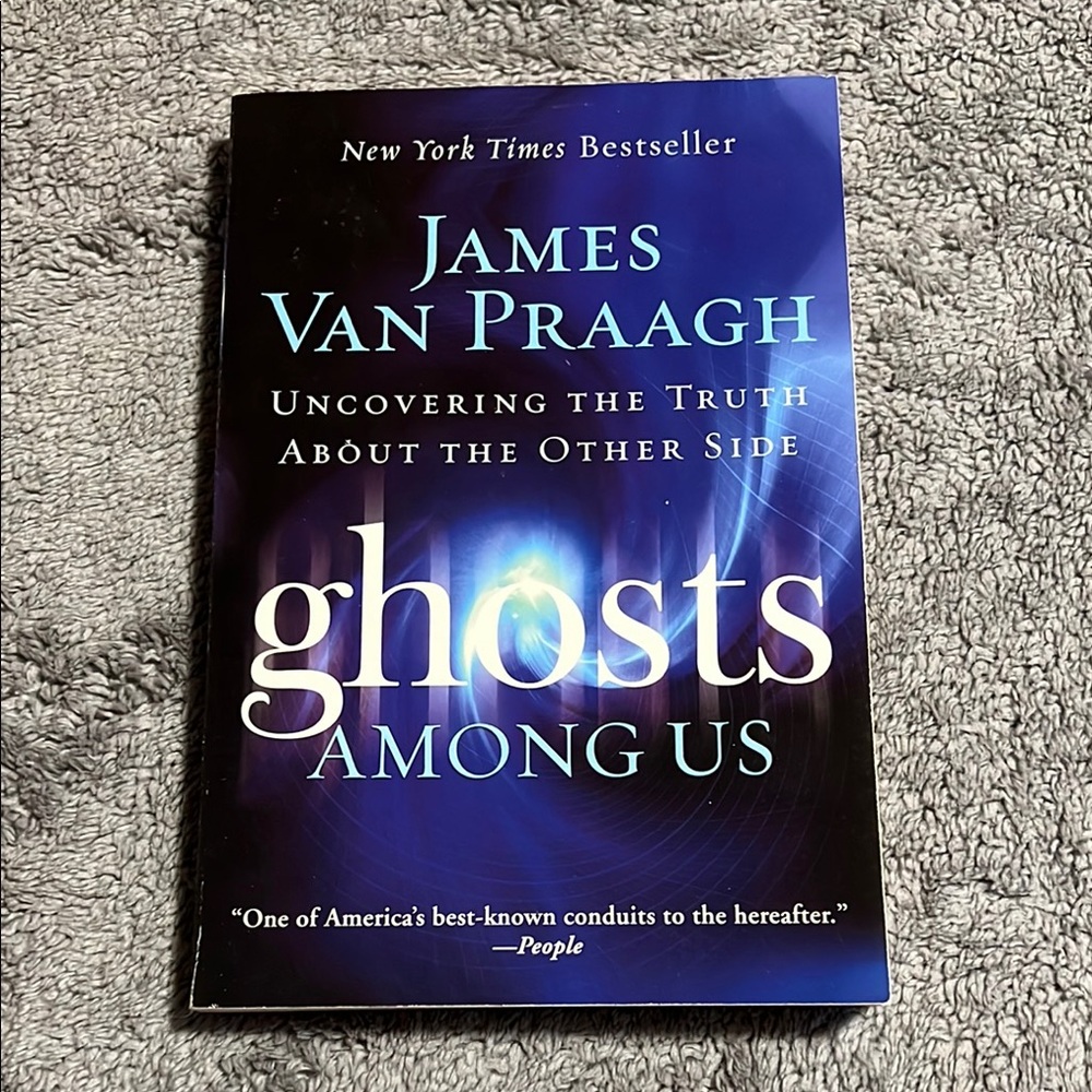 Ghosts among us by James Van Praagh